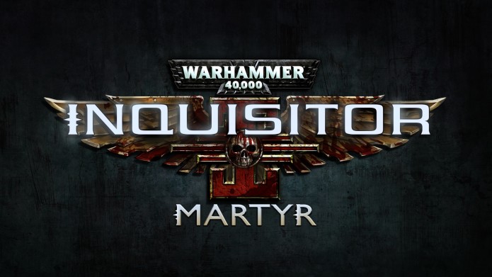 ‘Warhammer 40,000: Inquisitor Martyr’ Announced For PS4, Xbox One, PC