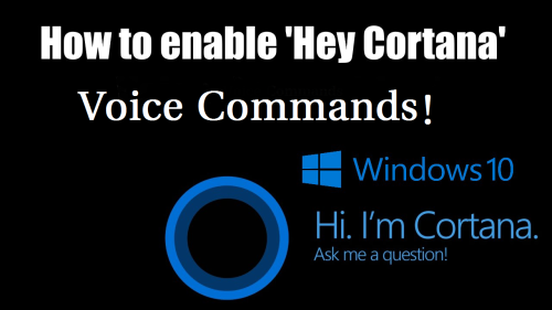 How to enable Windows 10’s ‘Hey Cortana’ voice commands