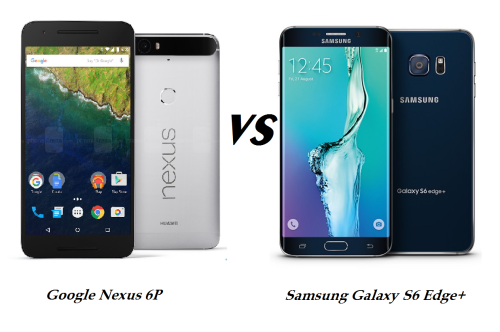 Google Nexus 6P vs Samsung Galaxy S6 Edge+ comparison preview: A close call in this phablet battle