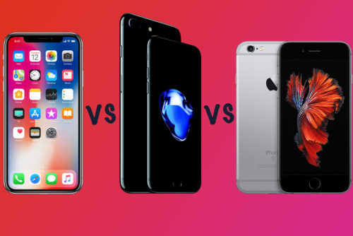 Apple iPhone X vs iPhone 7 vs iPhone 6S: What’s the difference?