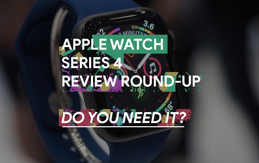 Apple Watch Series 4 review roundup: Do you need it?