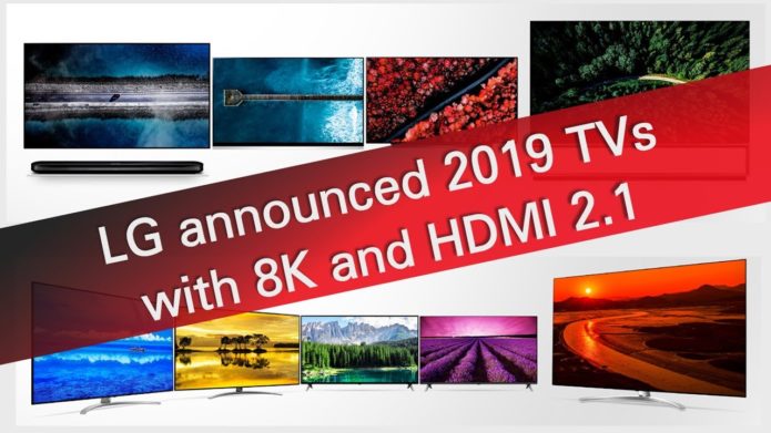 LG 2019 TVs: 8K, 4K, OLED, LCD – everything you need to know