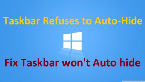 What to Do When the Windows Taskbar Won’t Auto-Hide