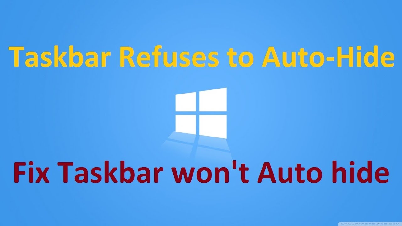 What to Do When the Windows Taskbar Won’t Auto-Hide