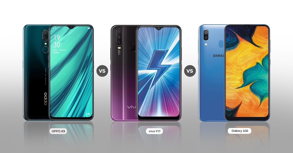 OPPO A9 vs Vivo Y17 vs Samsung Galaxy A30: Which One