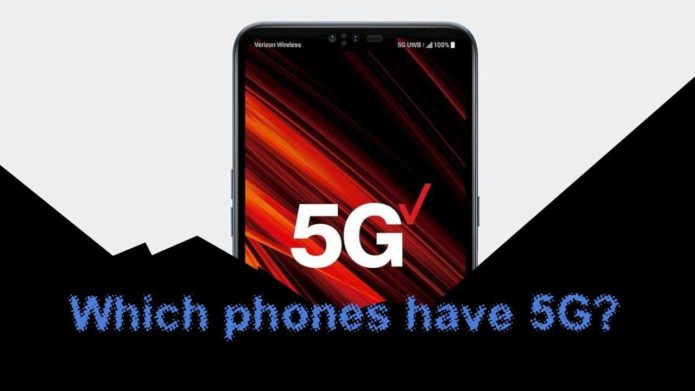 Which phones let me connect to 5G in 2019?