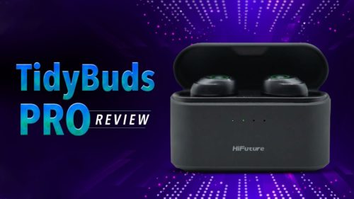 HiFuture TidyBuds Pro Review