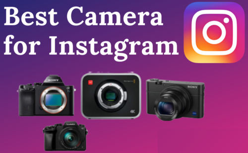 Best cameras for Instagram in 2020