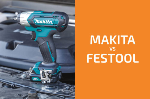 Makita vs. Festool: Which of the Two Brands Is Better?