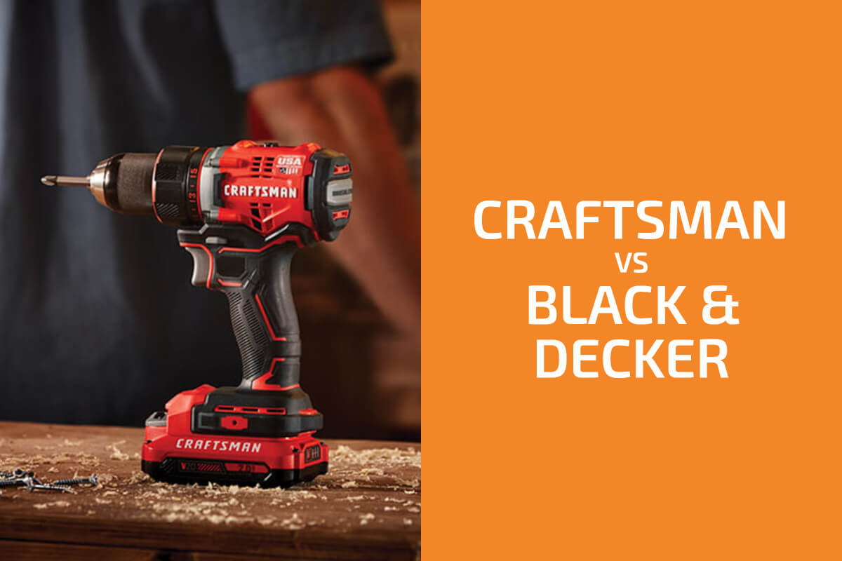 Craftsman vs. Black & Decker Which of the Two Brands Is Better