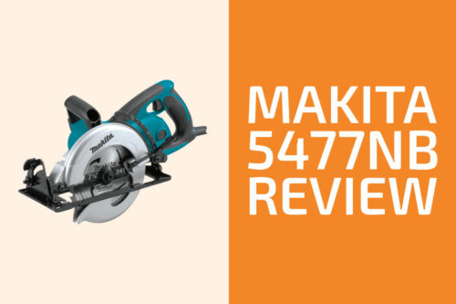 Makita 5477NB Review: A Good Hypoid Saw?