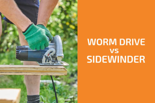 Worm Drive vs. Sidewinder: Which Type of Circular Saw to Get?