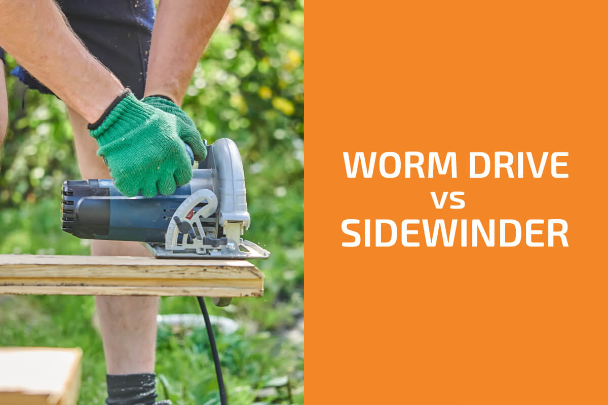 Worm Drive vs. Sidewinder Which Type of Circular Saw to Get?