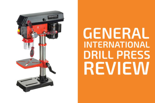 General International Drill Press Review: A Solid Tool?