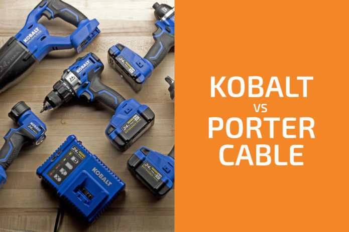 Kobalt vs. Porter-Cable: Which of the Two Brands Is Better?