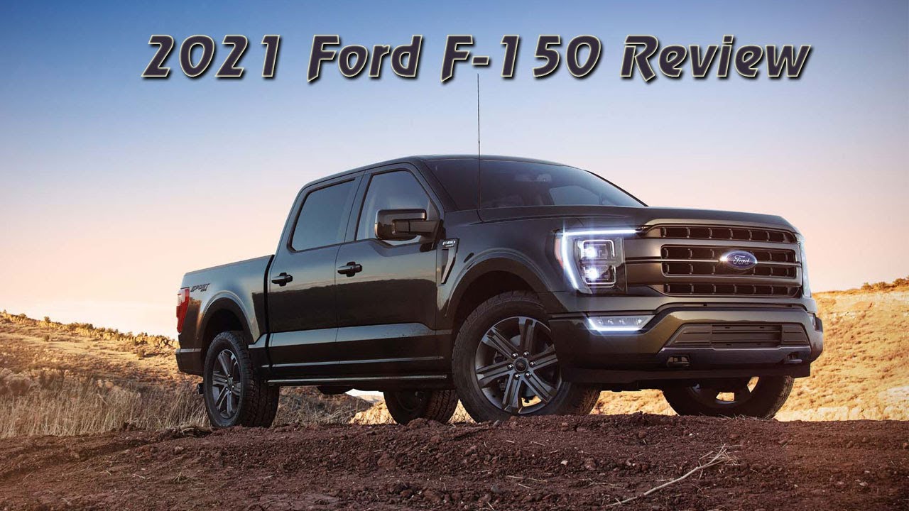 2021 Ford F-150 Review