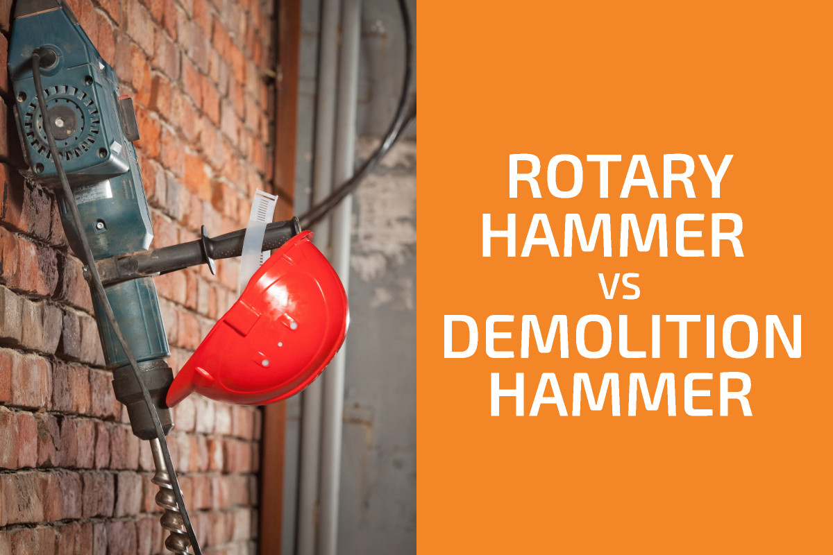 Rotary vs. Demolition Hammer Which One to Choose?