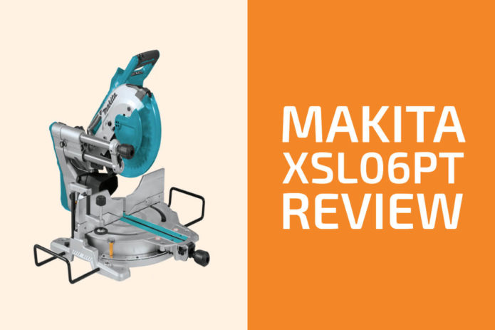 Makita XSL06PT Review: A Miter Saw Worth Getting?