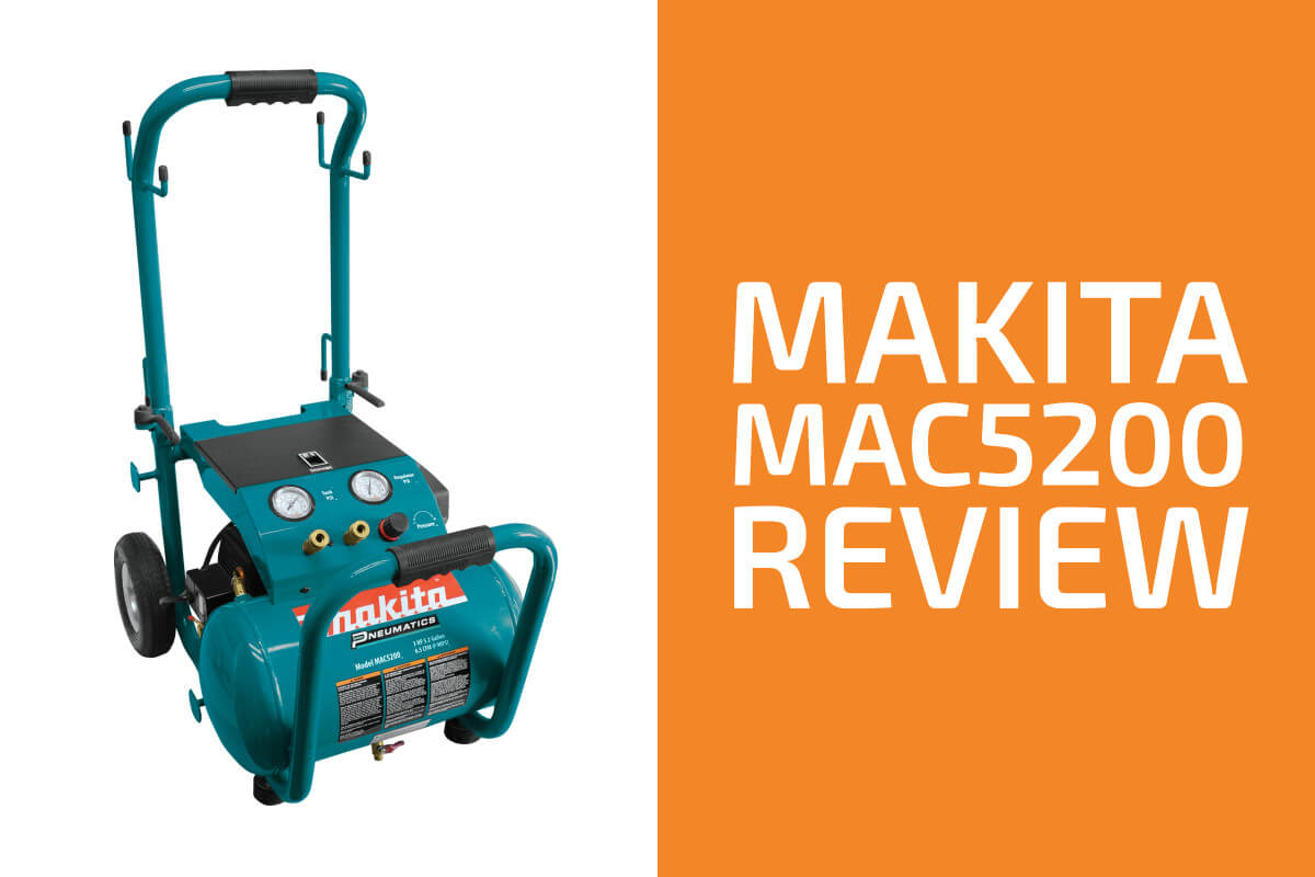 Makita MAC5200 Review A Compressor Worth Getting?