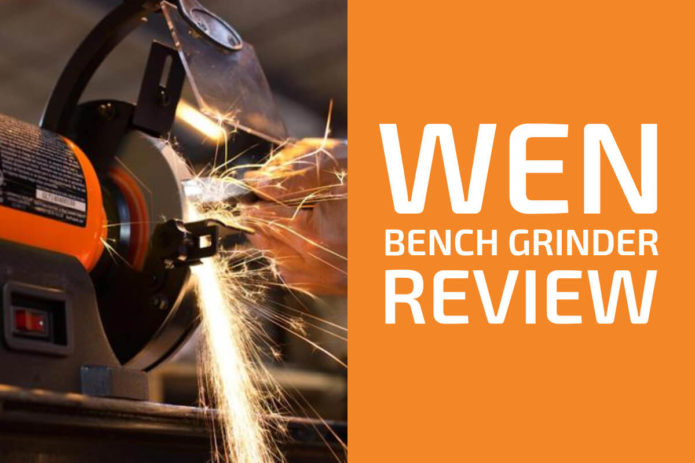 WEN Bench Grinder Reviews: Which One to Get?