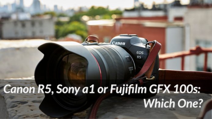 Canon EOS R5, Sony A1, or Fujifilm GFX100s? A Battle of the Best