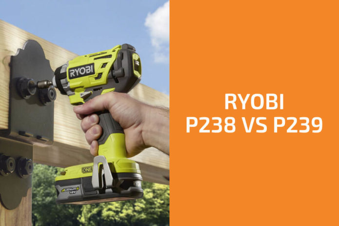 Ryobi P238 vs. P239: Which Impact Driver to Get?