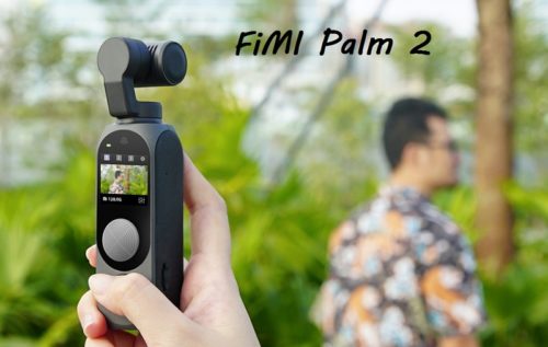 Fimi palm vs Fimi palm 2 Gimbal Camera: Reason why you should upgrade your old gimbal