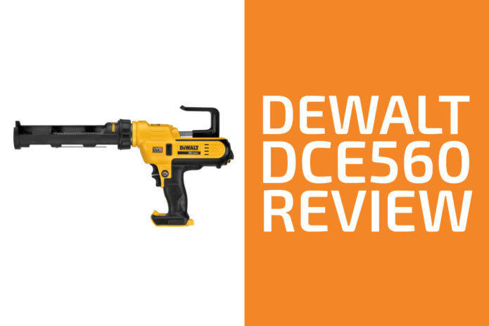 DeWalt Caulking Gun Review: Is the DCE560 Worth Getting?