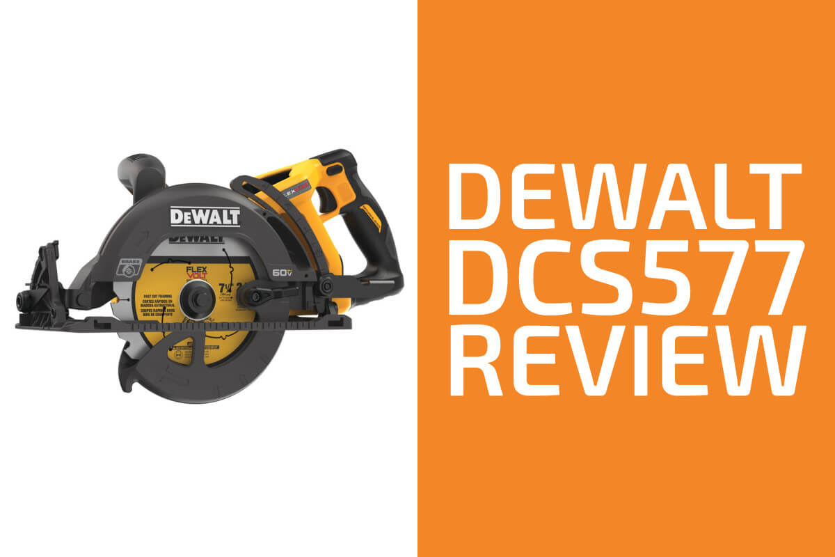 DeWalt DCS577 Review: A Worm Drive Saw Worth Getting? - GearOpen.com