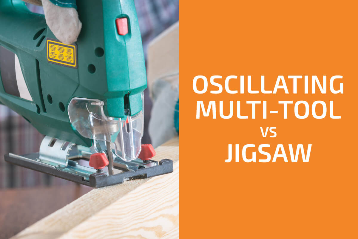 Oscillating MultiTool vs. Jigsaw Which to Use?