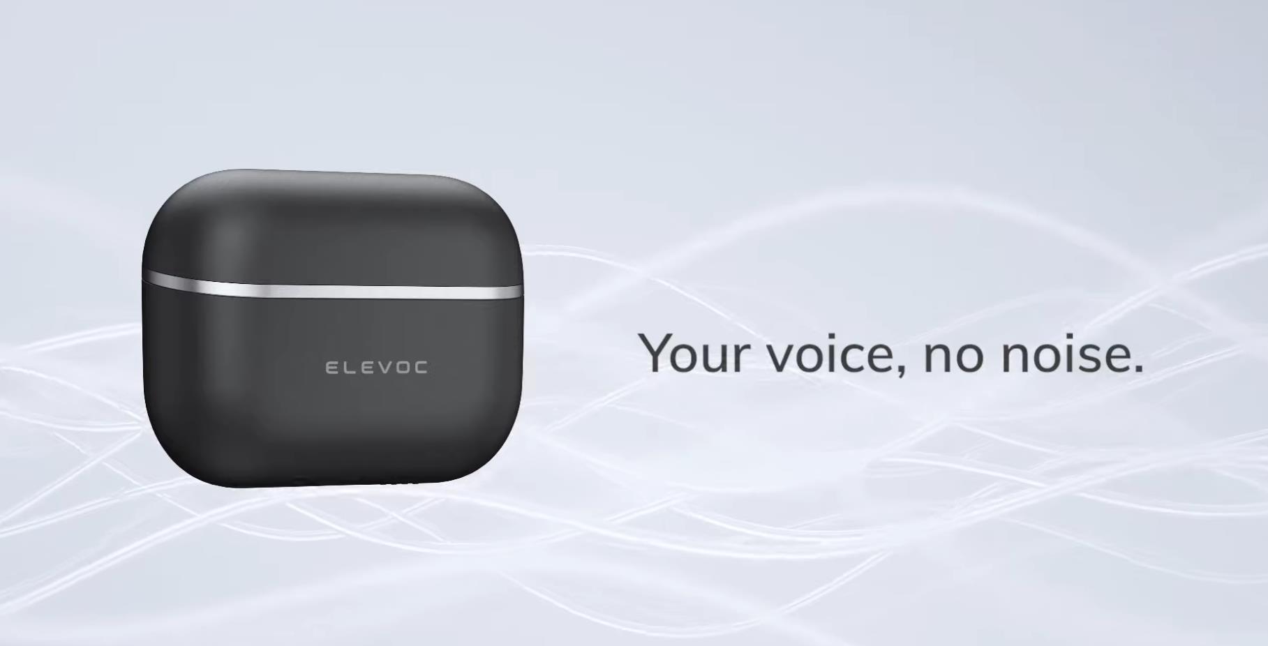 Elevoc Clear Earbuds