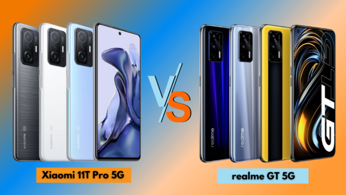 Xiaomi 11T Pro 5G vs realme GT 5G