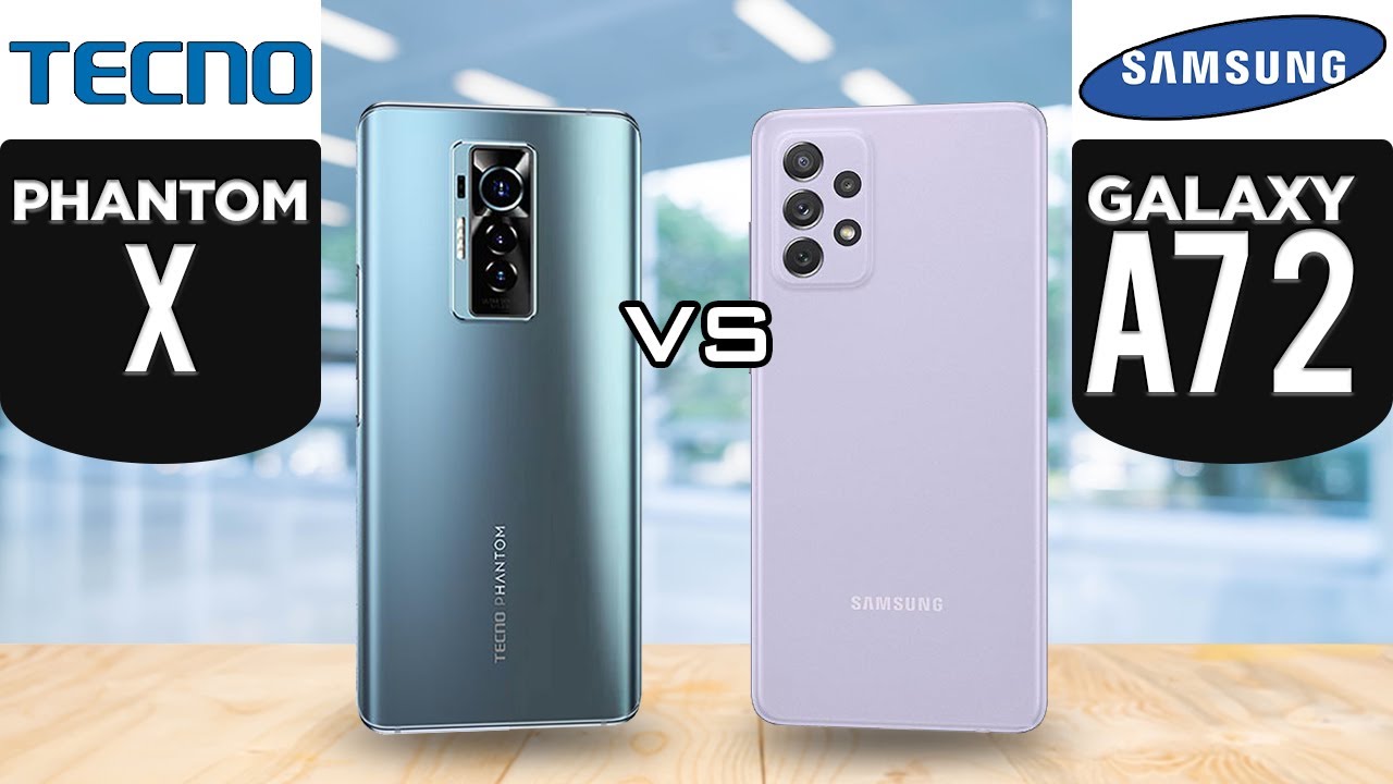 TECNO Phantom X vs Samsung Galaxy A72