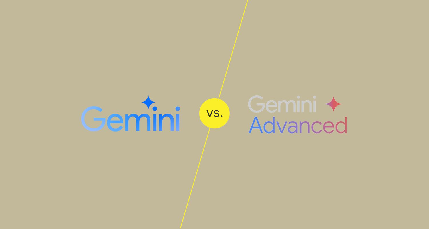 What I Wish I Knew About Google Gemini vs. Gemini Advanced