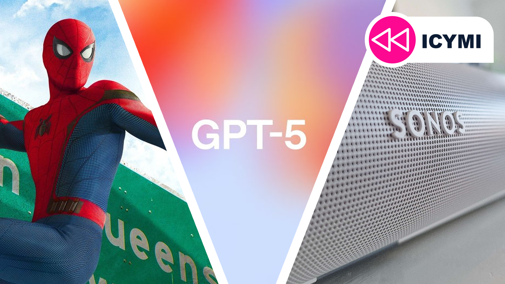 ICYMI: the week’s 7 biggest tech stories from GPT-5’s rocky debut to Sonos’ upcoming price hike