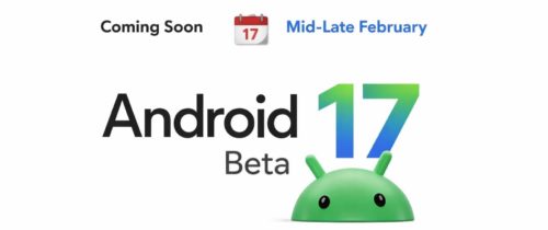 Google’s Android 17 Beta 1 has been revealed to be released on February 18th. It will be available on the Pixel 10a mobile phone.