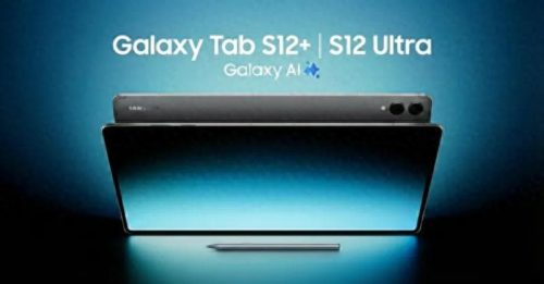 Details of Samsung Galaxy Tab S12 series tablets have emerged: equipped with Dimensity 9500 Chip