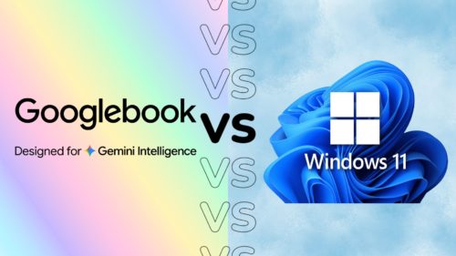 Googlebook vs Windows 11: The laptop types compared
