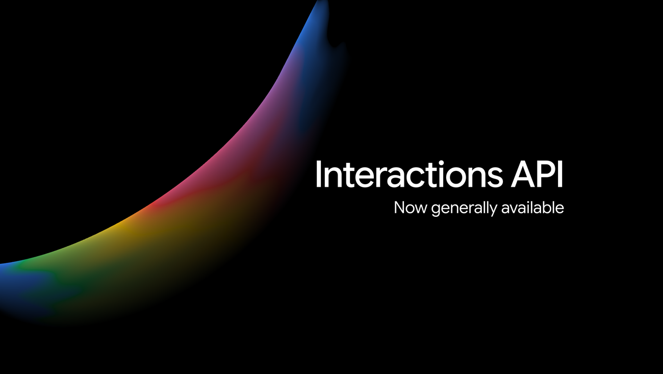 Interactions API: our primary interface for Gemini models and agents