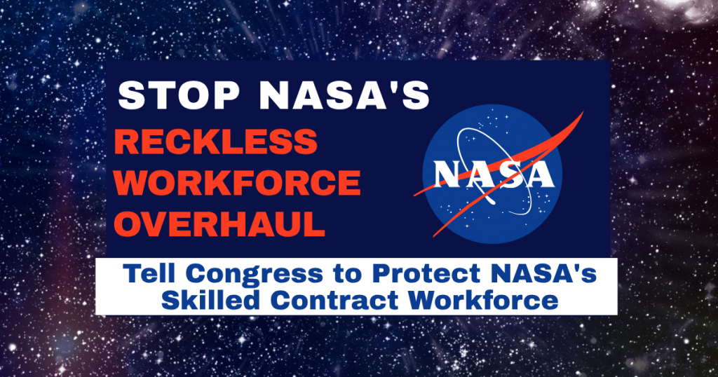 Take Action: Tell Congress to Protect NASA’s Skilled Workforce