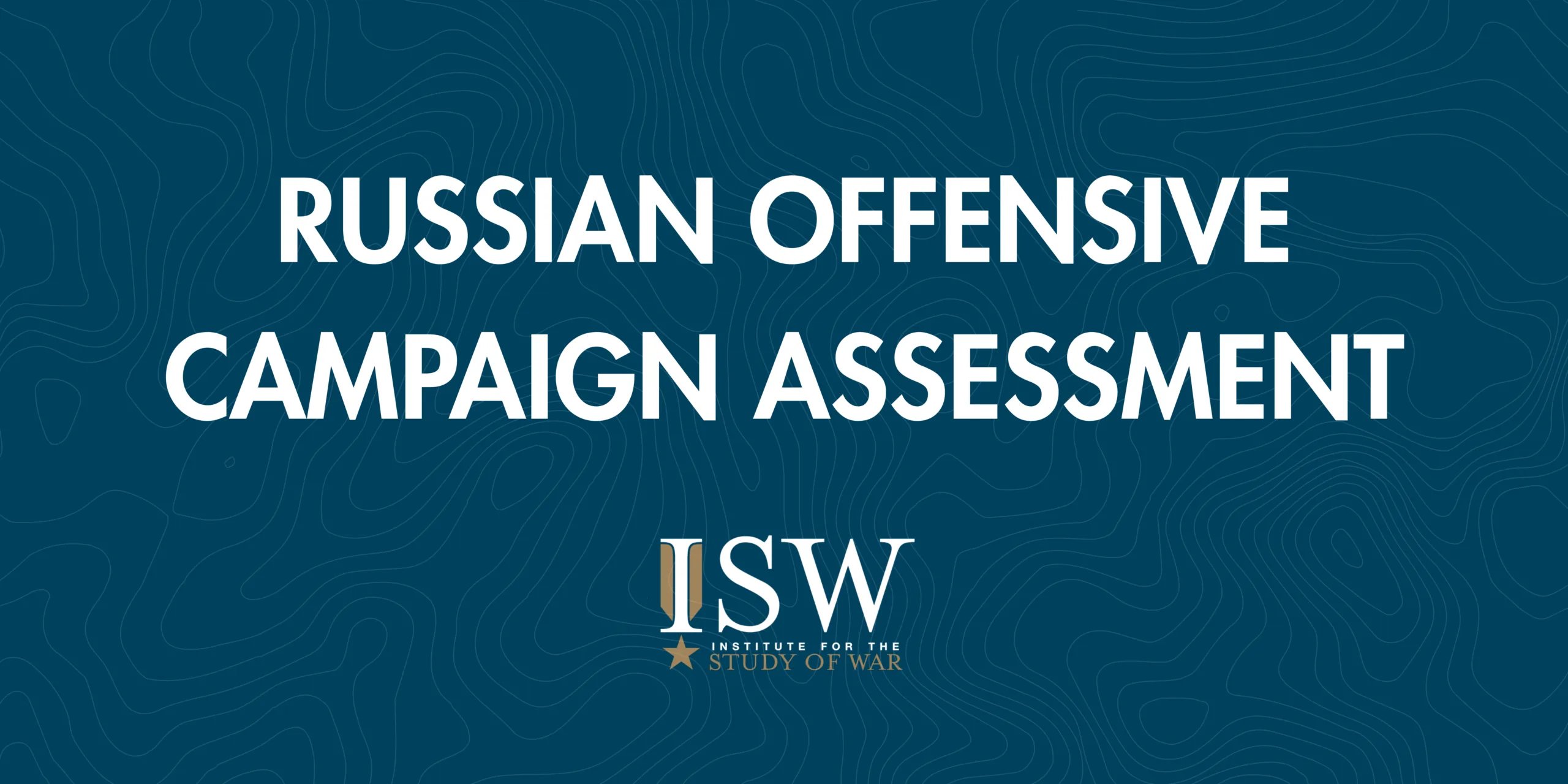 Russian Offensive Campaign Assessment, June 21, 2026