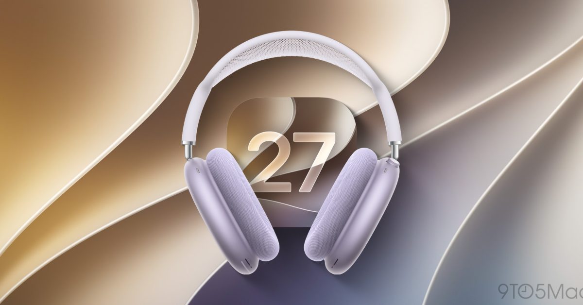 AirPods Max 2 firmware beta updates now available with iOS 27 beta 2 – 9to5Mac