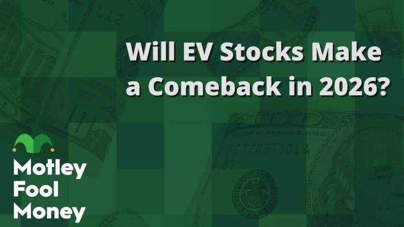 Will EV Stocks Make a Comeback in 2026? | The Motley Fool