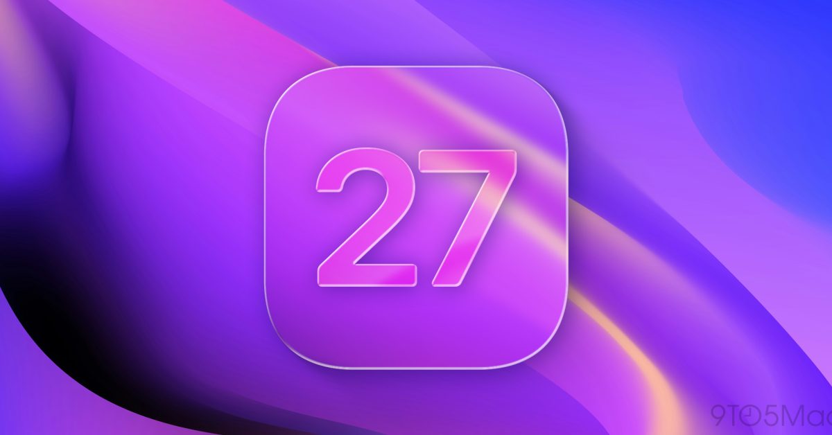 iOS 27 and more: Here are the iPhone software updates coming this year – 9to5Mac
