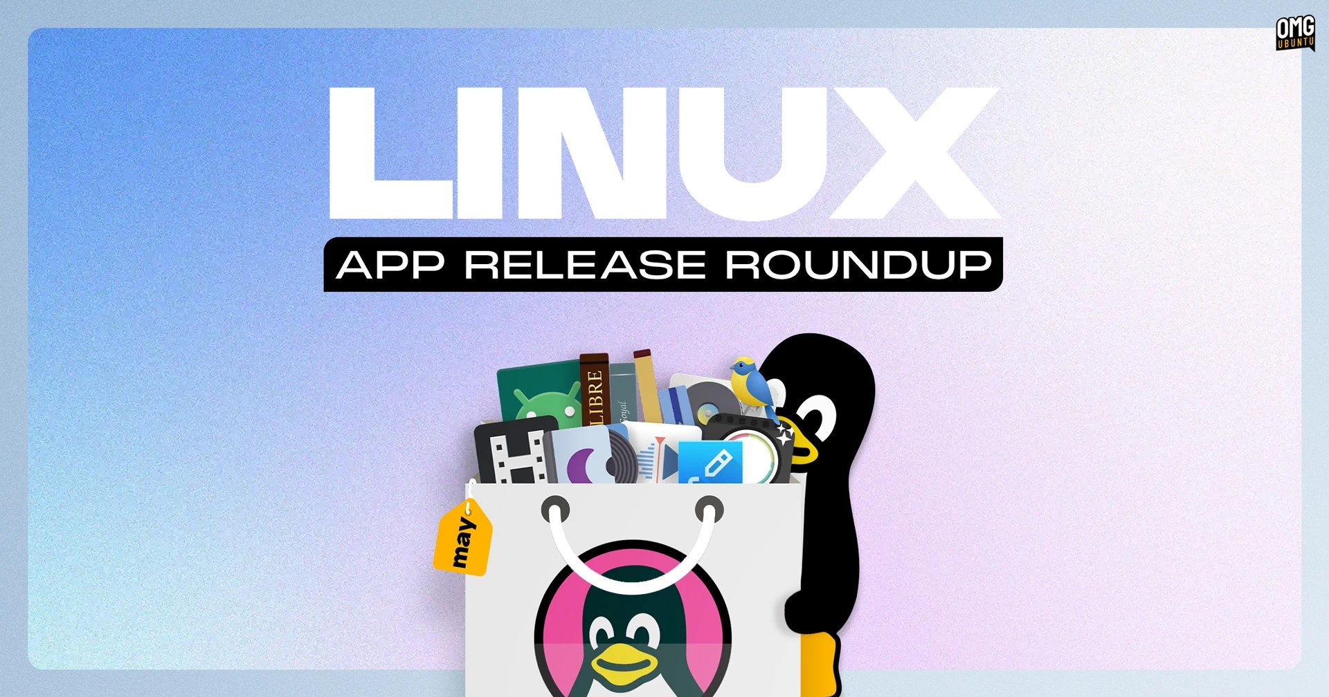 Linux App Release Roundup (May 2026) – OMG! Ubuntu