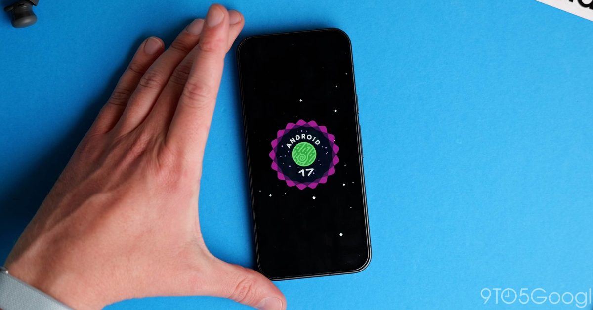 Google rolling out Android 17 QPR1 Beta 8 for Pixel