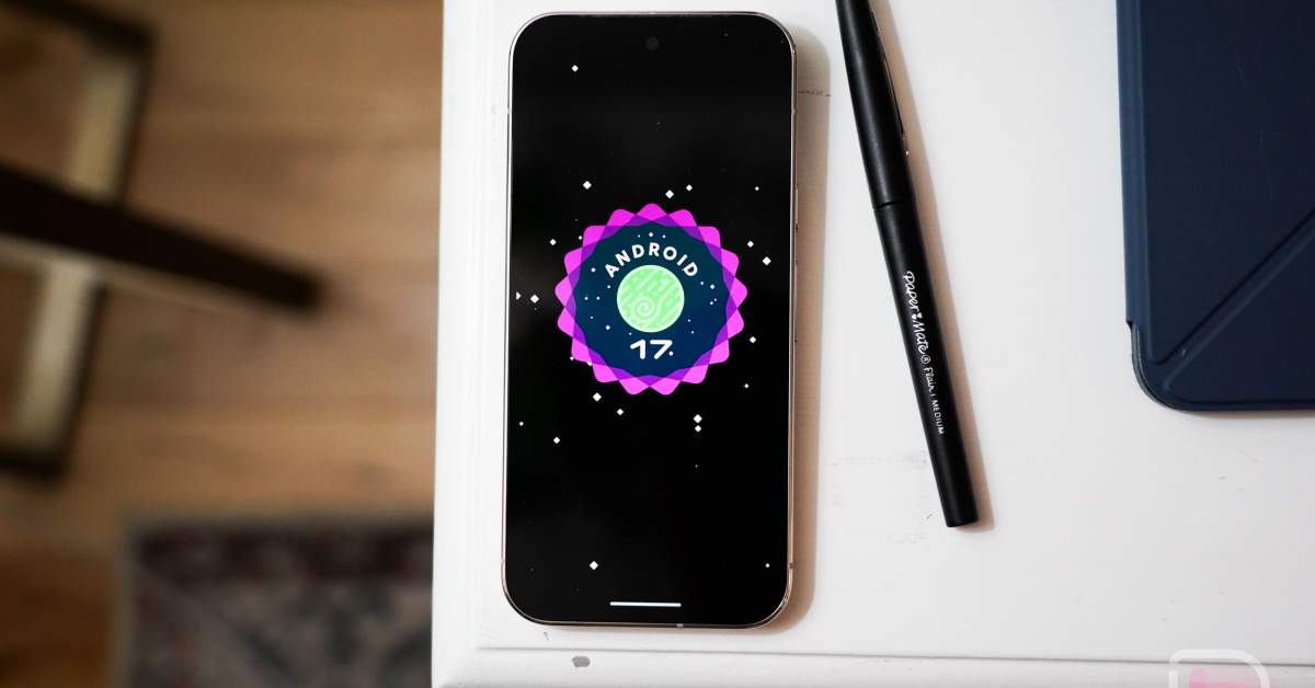 Android 17 Update Just Went Live on Your Pixel Phone