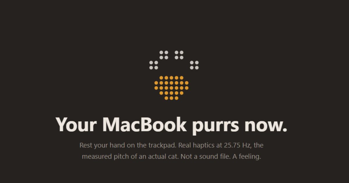 Your MacBook trackpad can now purr like a cat, and it’s surprisingly convincing