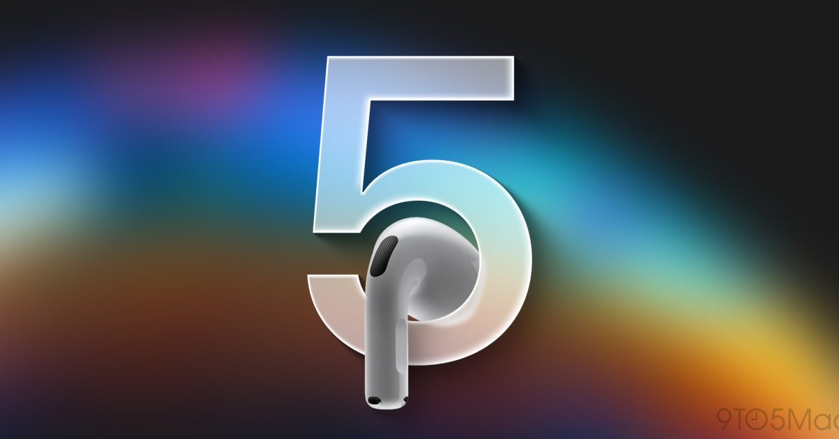 AirPods 5: Here’s what rumors say will launch next week – 9to5Mac