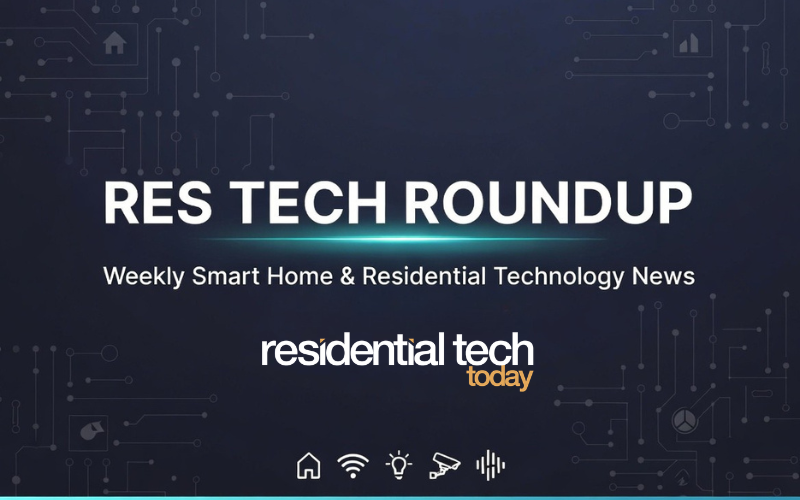 ResTech Roundup: September 21-27, 2026 – Smart Locks, Security Alerts and the Connected Home – Residential Tech Today